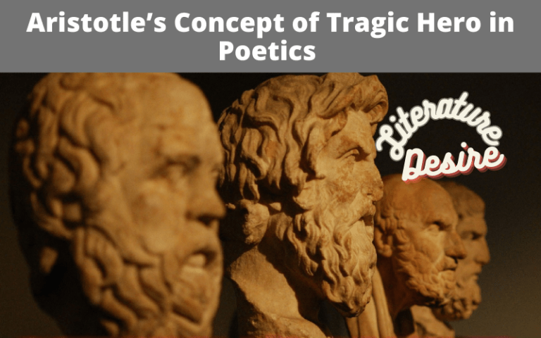 Aristotle’s Concept Of Tragic Hero In Poetics - Literature Desire