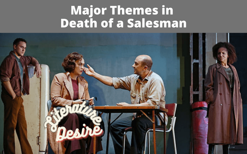Major Themes in Death of a Salesman