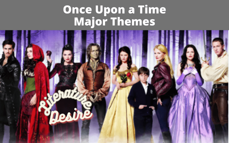 Major Themes in Once Upon a Time