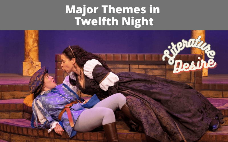 Major Themes in Twelfth Night