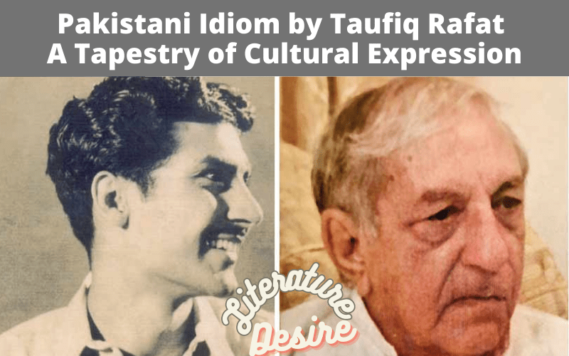 Pakistani Idiom by Taufiq Rafat: A Tapestry of Cultural Expression