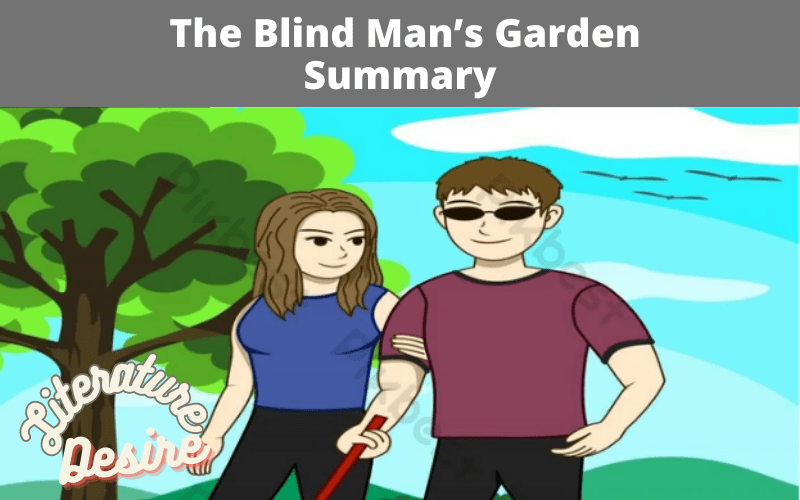 Summary of The Blind Man’s Garden