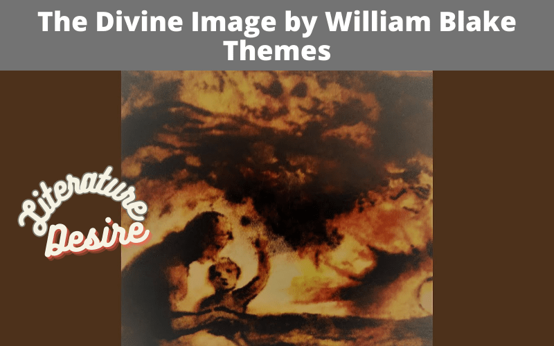 Themes in The Divine Image by William Blake