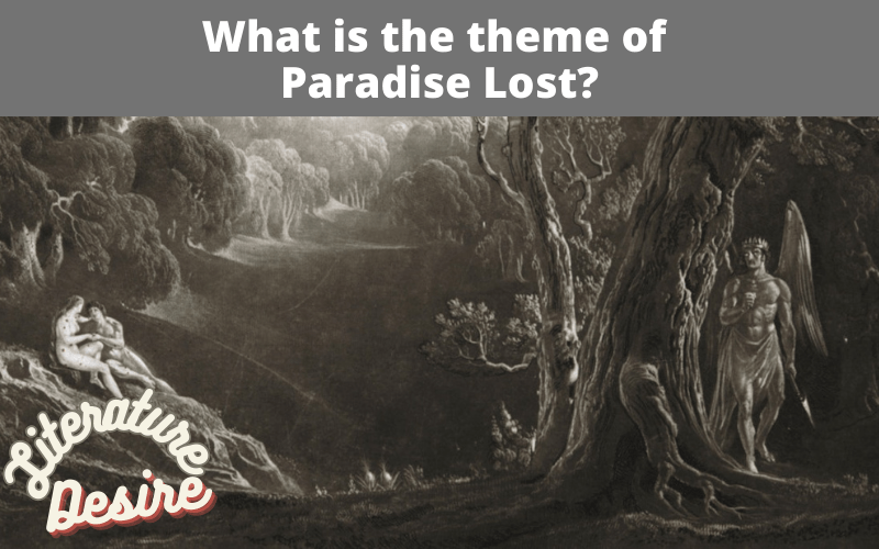 What is the theme of Paradise Lost?