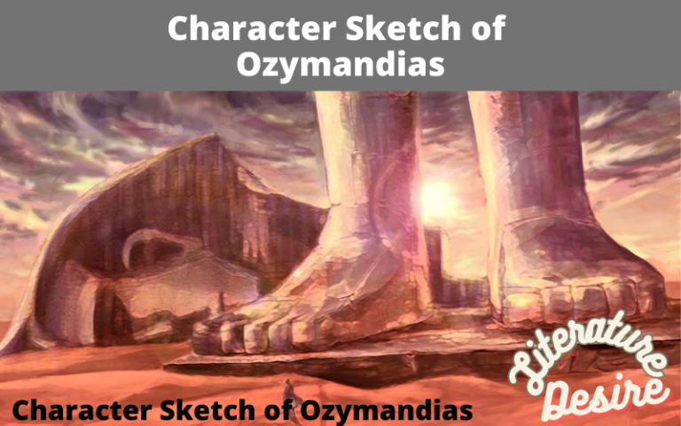 Draw Character Sketch of Ozymandias - Literature Desire