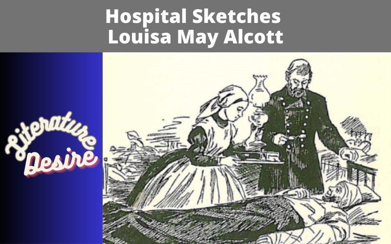 Hospital Sketches Louisa May Alcott