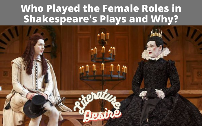 Who Played the Female Roles in Shakespeare's Plays and Why?