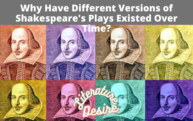 Why Have Different Versions of Shakespeare's Plays Existed Over Time?